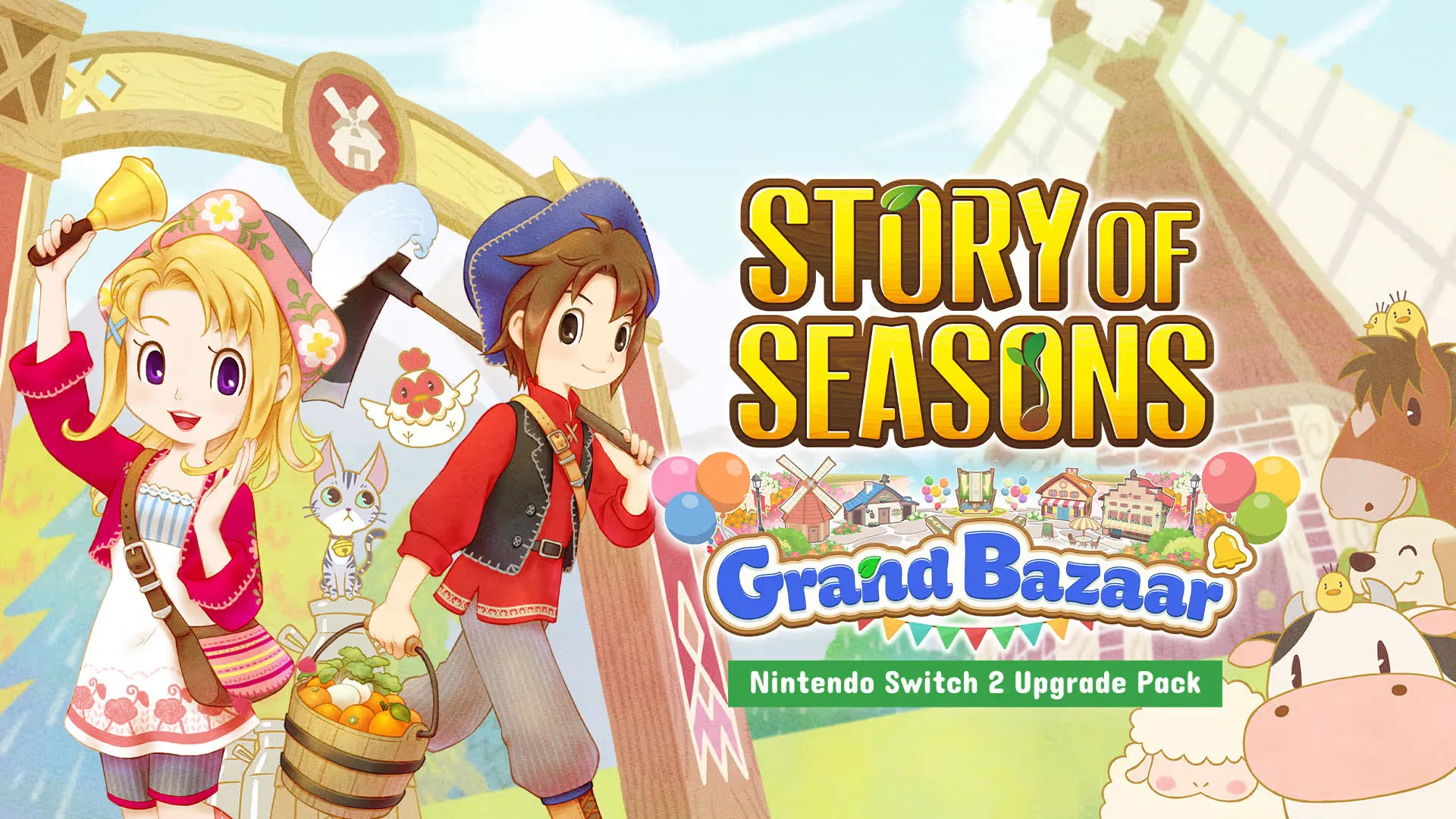 The key art for Story of Seasons: Grand Bazaar – Nintendo Switch 2 Edition, showing a blonde girl holding a bell and a boy carrying a basket, surrounded by farm animals like a cow and sheep, and a stylized town with a windmill and colorful balloons.